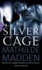 [Silver Werewolf Trilogy 03] • The Silver Cage